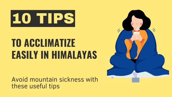Tips to acclimatize easily in Himalayas
